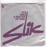 Slik  --  It`s only a matter time  Single7